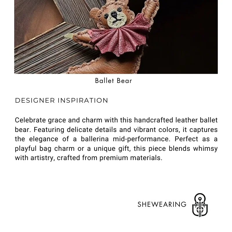 Handcrafted Ballet Bear Bag Charm – Full-Grain Lambskin, Elegant & Playful, Perfect Gift for Her